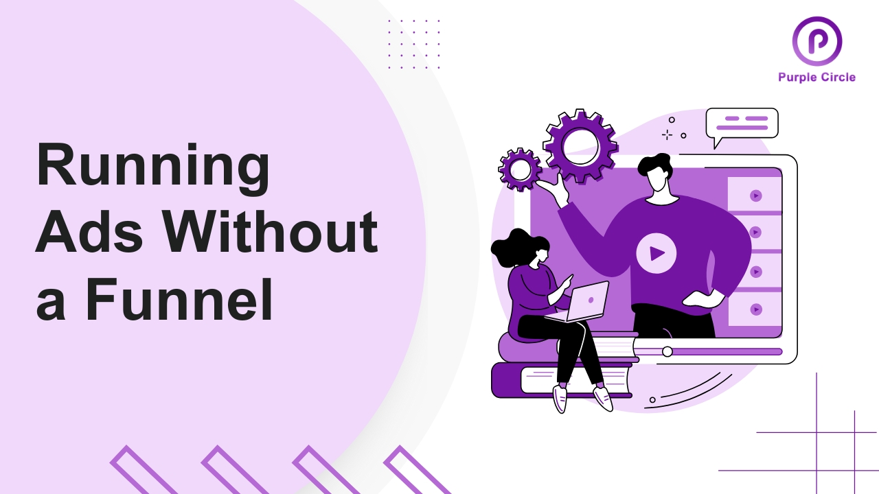 Ads Without funnel
